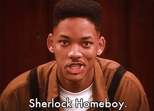 Sherlock Homeboy | Will Smith
