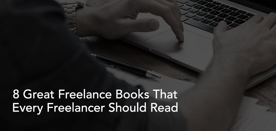 8 Great Freelance Books That Every Freelancer Should Read