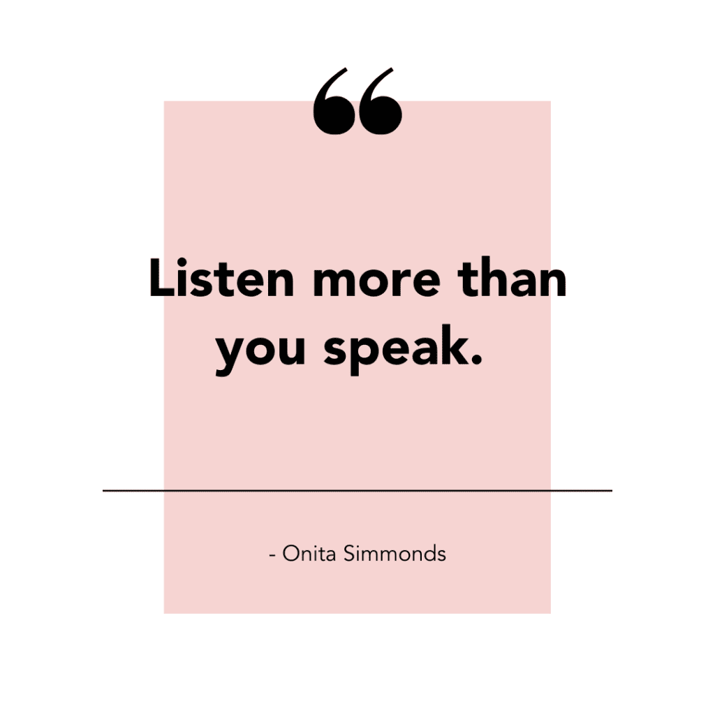 listen more than you speak